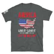 America - Live It - Love It Or Get The Hell Out