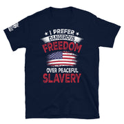 I Prefer Dangerous Freedom Over Peaceful Slavery