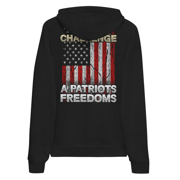 Do Not Challenge A Patriots Freedoms - American Flag